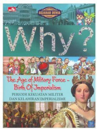 Image of WHY? The Age Of Military Force Birth Of Jmperialism